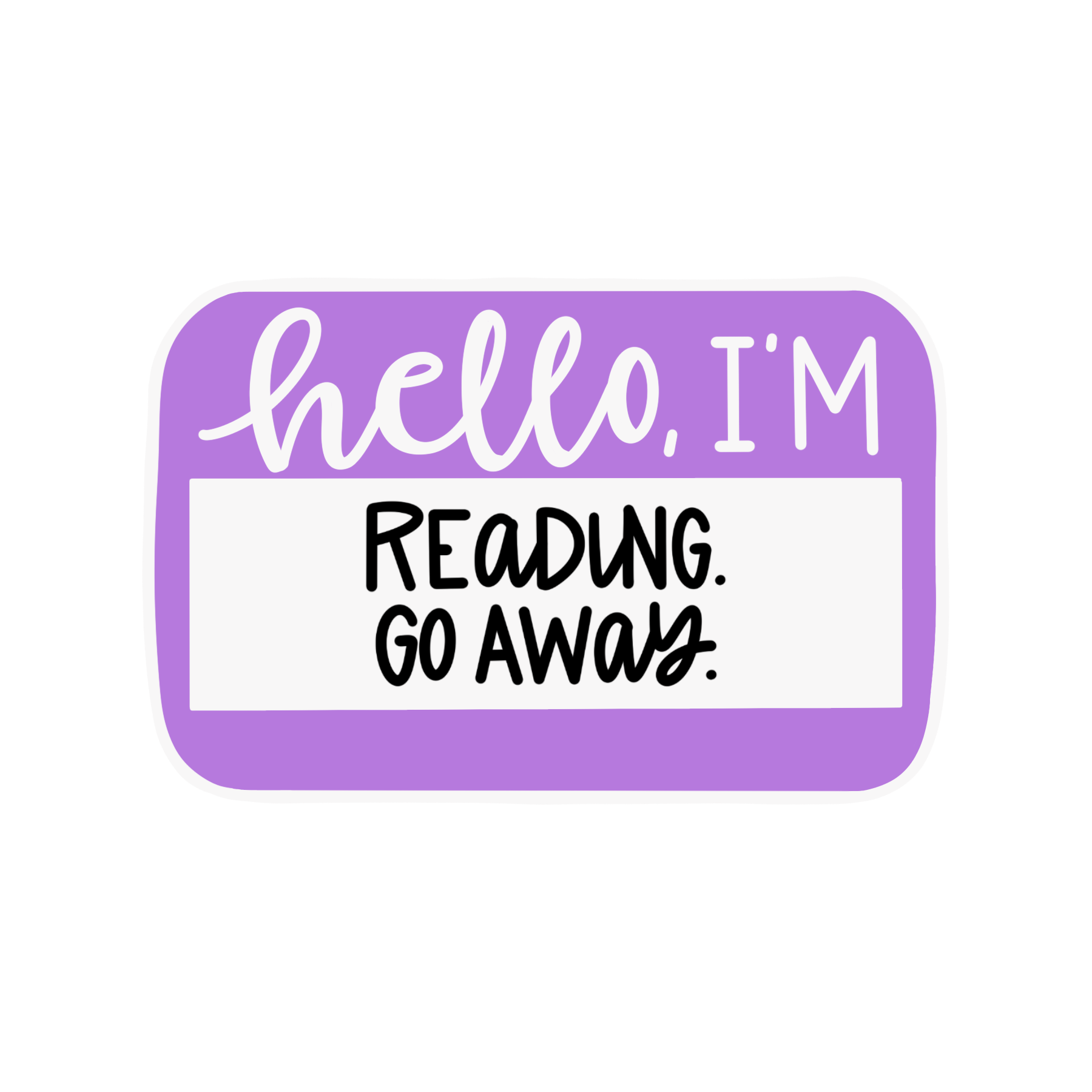 I'm Reading Go Away Kindle Sticker