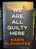 We Are All Guilty Here: A Novel