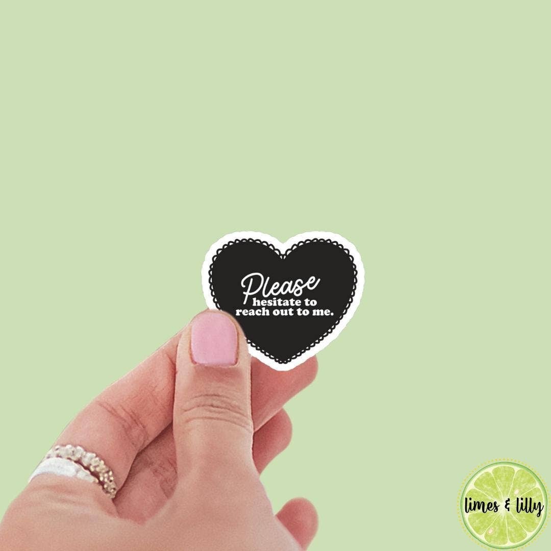 Coquette Black Lace Please Hesitate to Reach Out to Me Sticker