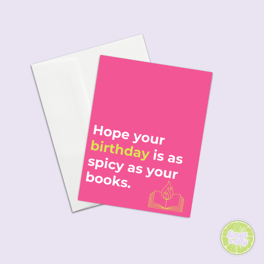 Hope Your Birthday Is as Spicy as Your Books Greeting Card Birthday Card