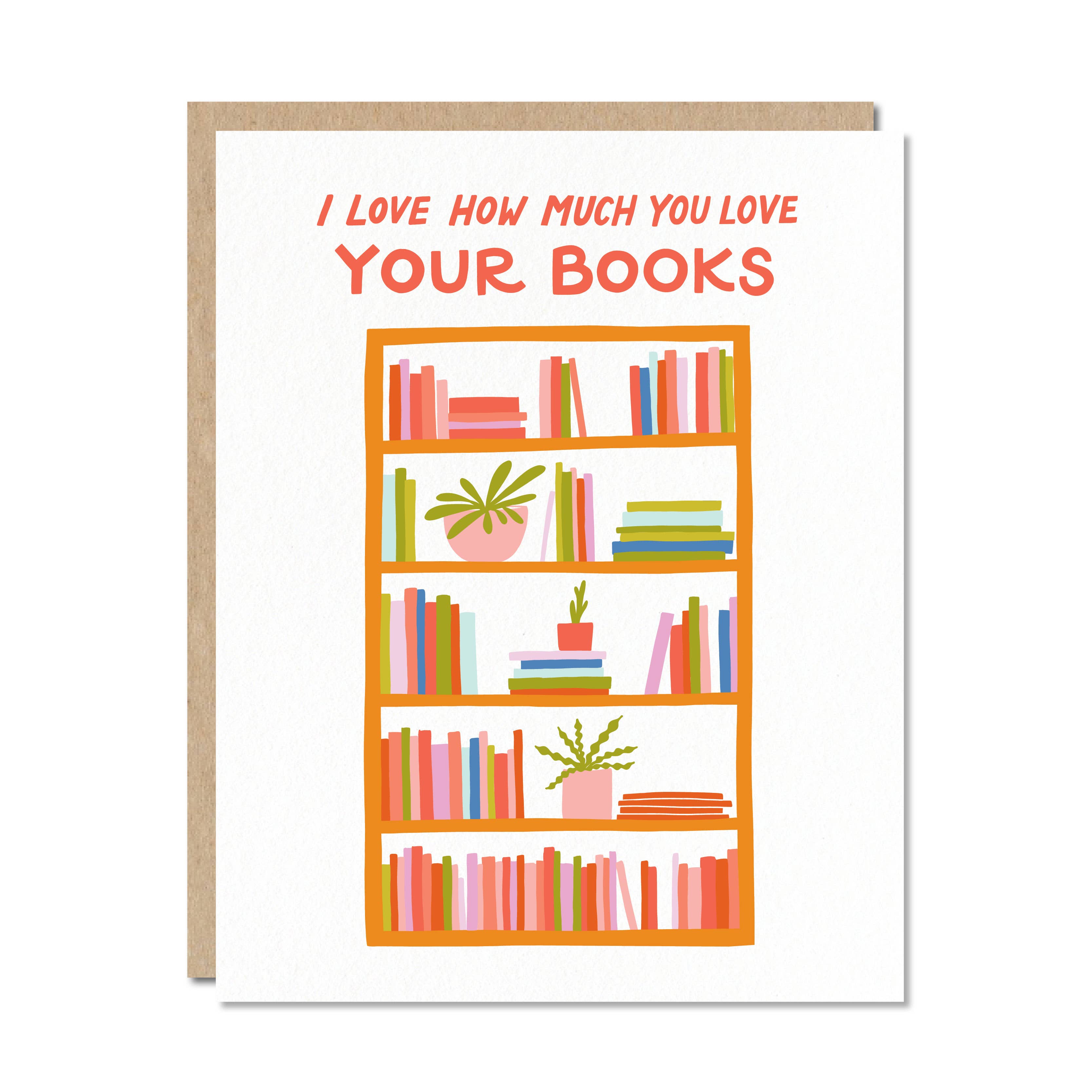 Your Books - Love Friendship Birthday Everyday Card