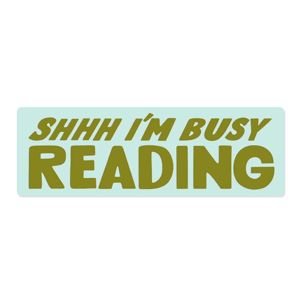 Shhh I'm Busy Reading - Bookmark