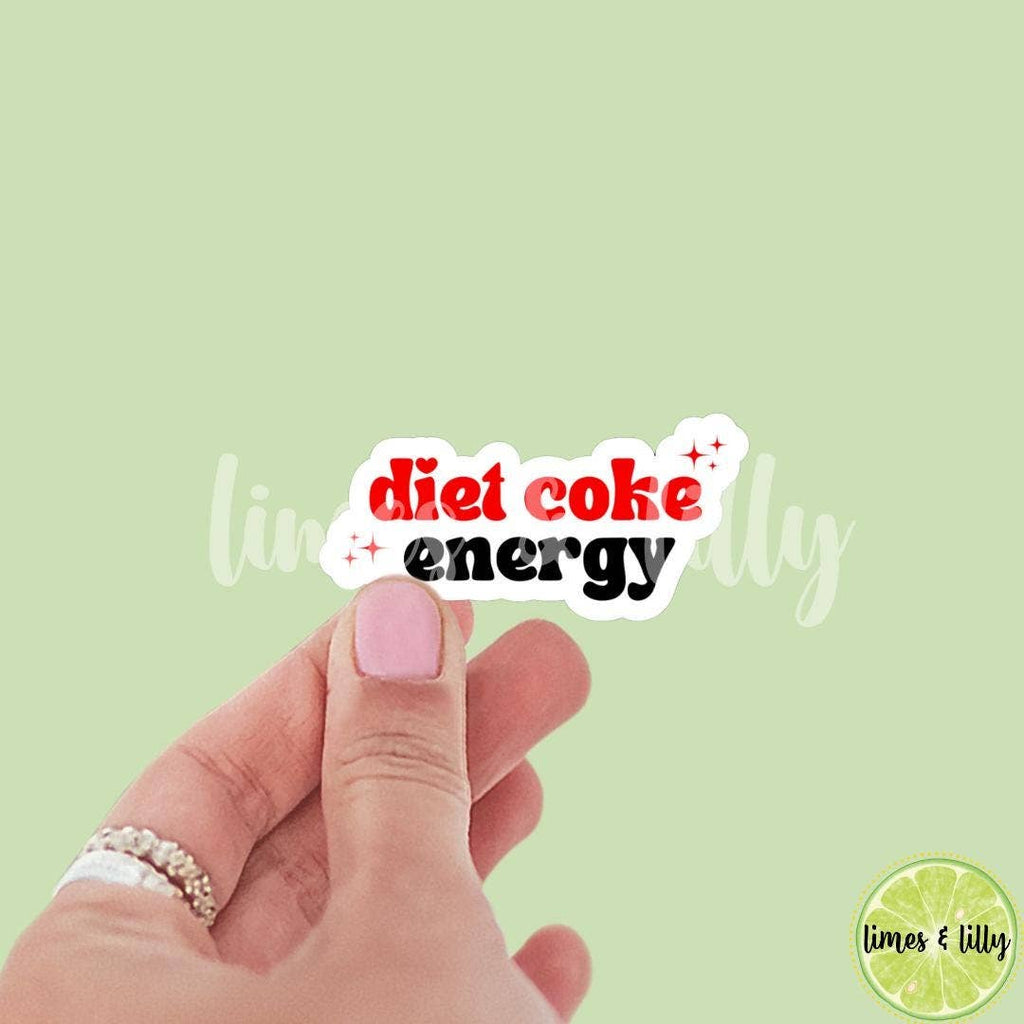 Diet Cola Energy Quote Vinyl Sticker | Soda Sticker