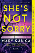 She's Not Sorry : Kubica  Mary