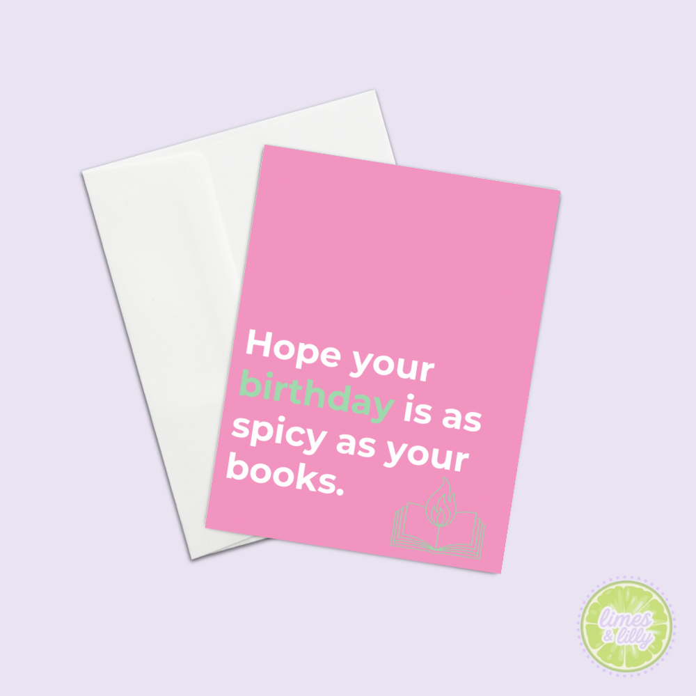Hope Your Birthday Is as Spicy as Your Books Greeting Card Birthday Card