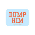 Dump Him Sticker