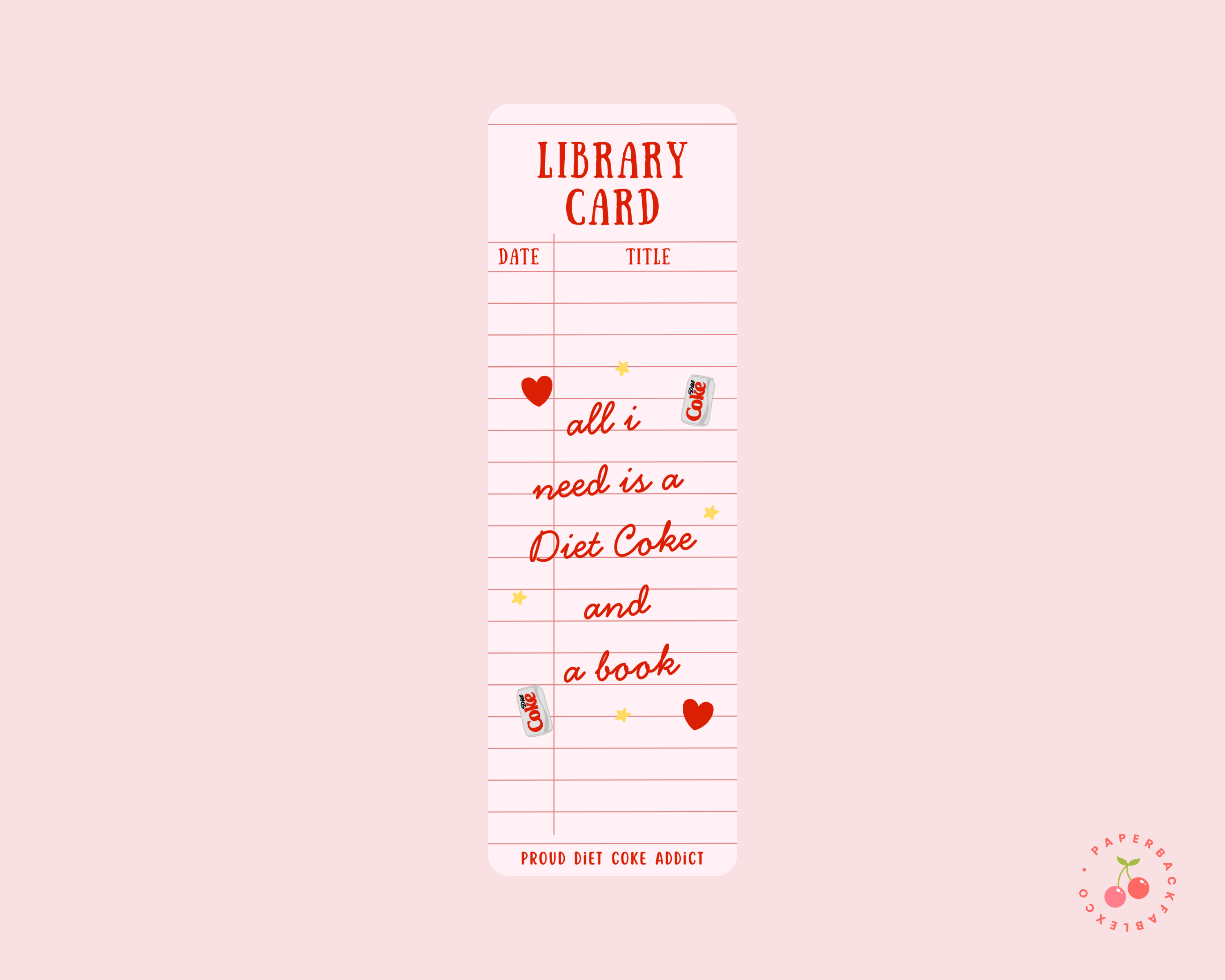 All I Need Is A Diet Coke and A Book - Bookmarks
