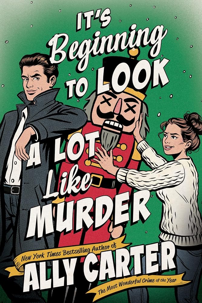 It’s Beginning to Look a Lot Like Murder: A Novel – A Christmas Mystery-Romance of Childhood Enemies-to-Lovers (A Kiss Merry Kill Novel, 2) cover image