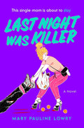 Last Night Was Killer: A Novel cover image
