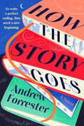How the Story Goes: A Charming Bookish Romance of a Widower a Devoted Fan and the Book They Must Write Together cover image