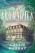 The Brunswick: (Historical Southern World War II Novel set in Georgia and Inspired by True Events with Themes of Foster and Adoption) cover image