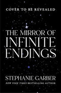 The Mirror of Infinite Endings: A Once Upon a Broken Heart Companion: 4 cover image
