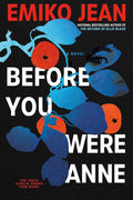 Before You Were Anne: A Novel (Chelsey Calhoun) cover image