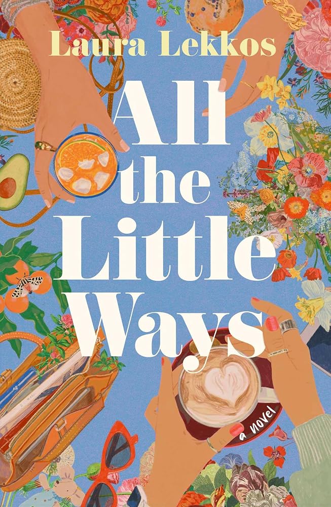 All the Little Ways: A Novel cover image