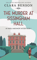 The Murder at Sissingham Hall (An Angela Marchmont Mystery) cover image