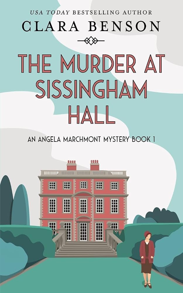 The Murder at Sissingham Hall (An Angela Marchmont Mystery) cover image