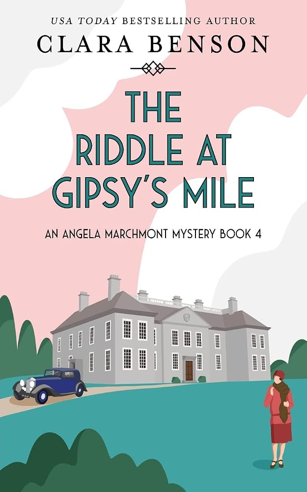 The Riddle at Gipsy's Mile (An Angela Marchmont Mystery) cover image