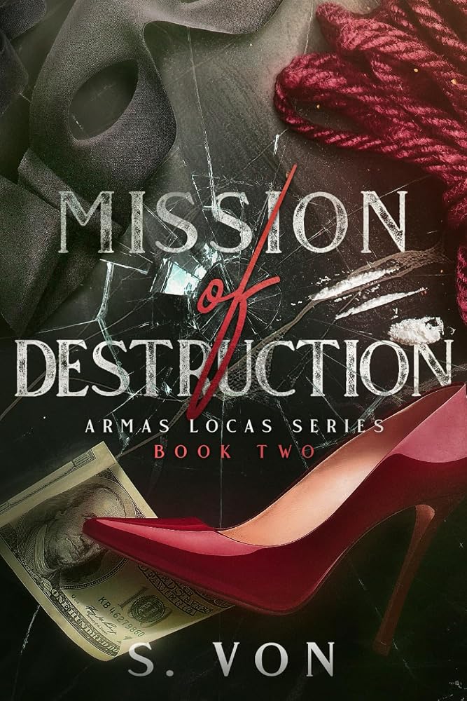 Mission of Destruction: A Cartel Dark Romance (Armas Locas Series) cover image