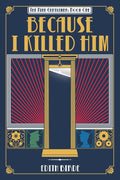 Because I Killed Him (The Nine Gentlemen) cover image