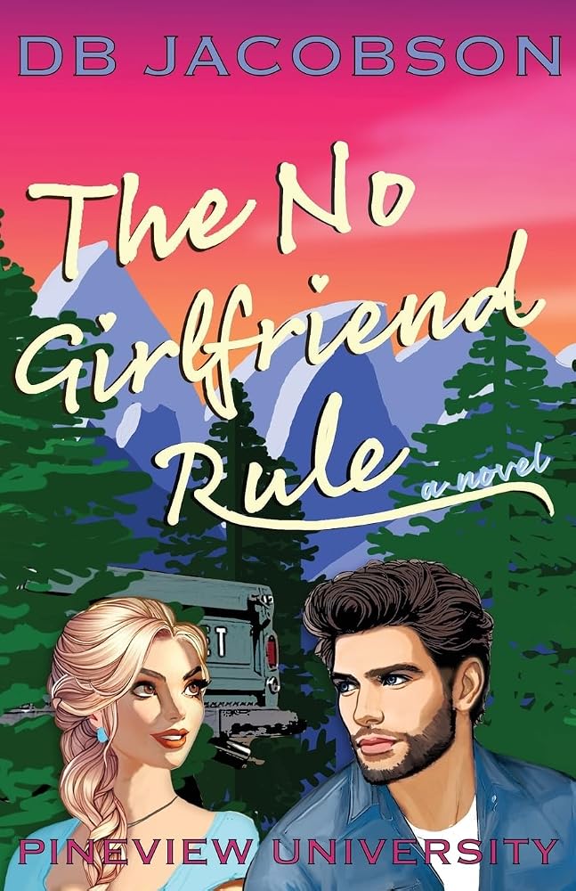 The No Girlfriend Rule (Pineview University Series) cover image