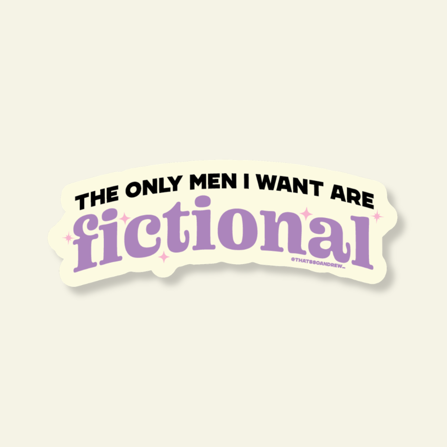 The Only Men I Want Are Fictional | Bookstore Vinyl Sticker