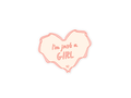 I'm Just A Girl Cute Heart Sticker