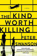Kind Worth Killing, The : Peter Swanson