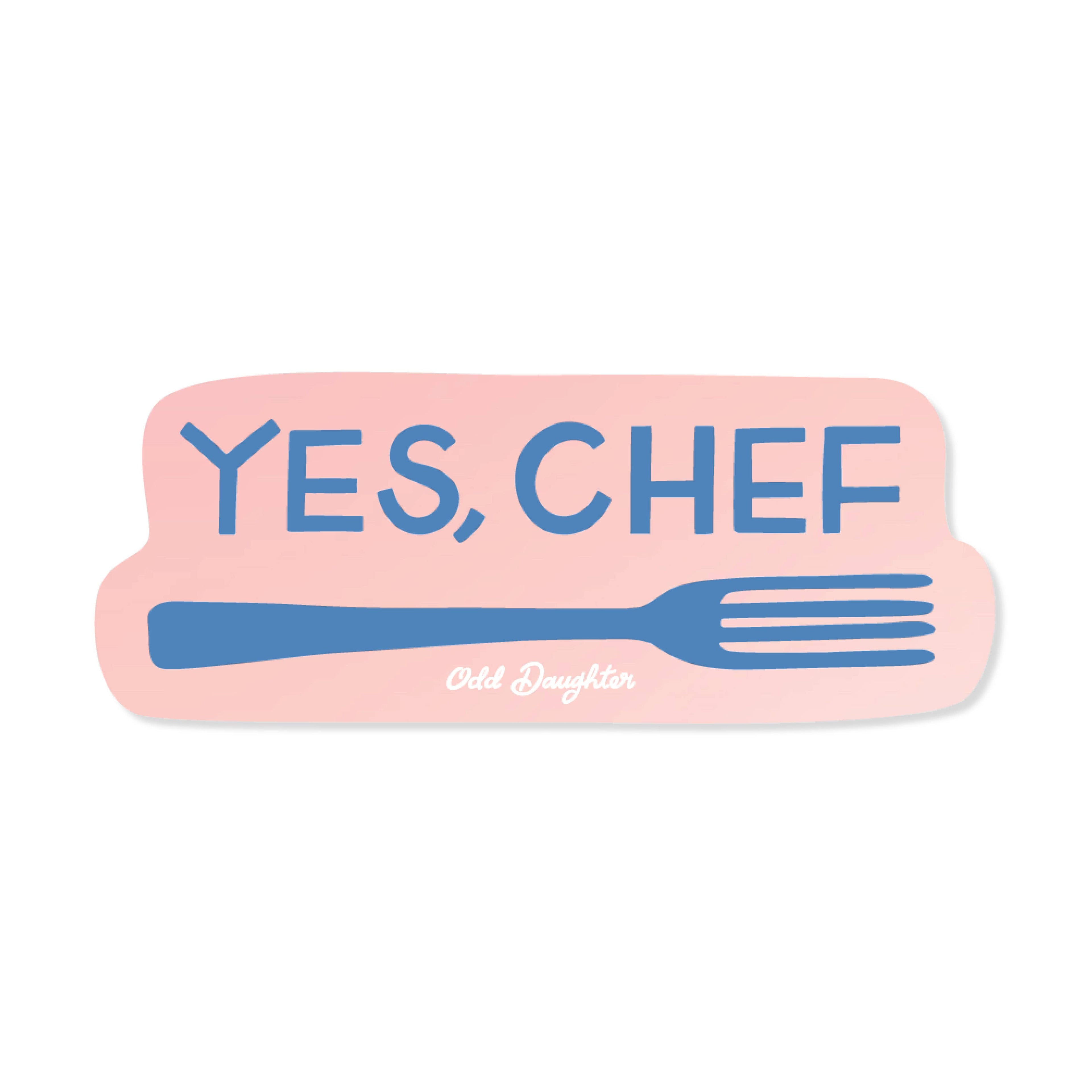 Yes, Chef - Vinyl Sticker