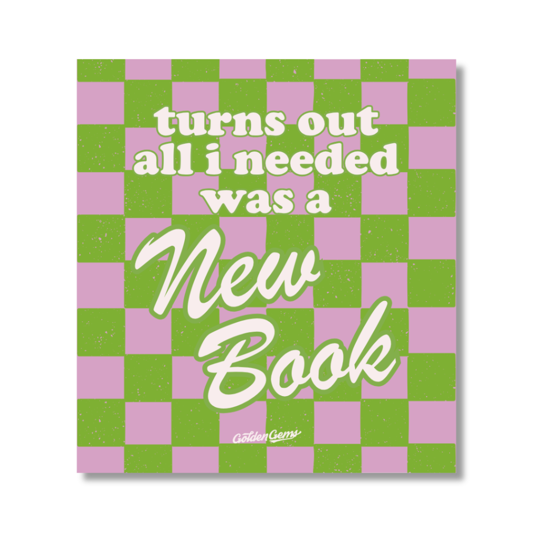 Turns Out All I Needed Was A New Book Sticker